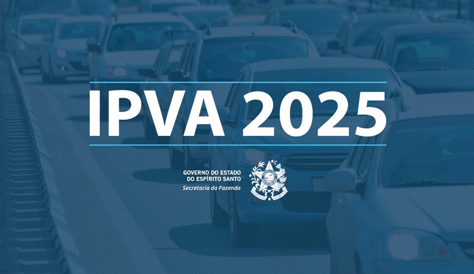 Calendário de pagamento do IPVA 2025 é definido Sentinela Capixaba